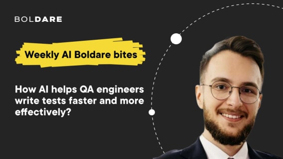 This week’s AI Bite: How AI Accelerated end-to-end test automation in a project - A QA engineer’s perspective