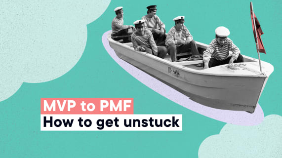 From MVP to Product-Market Fit – Why early success often doesn’t scale