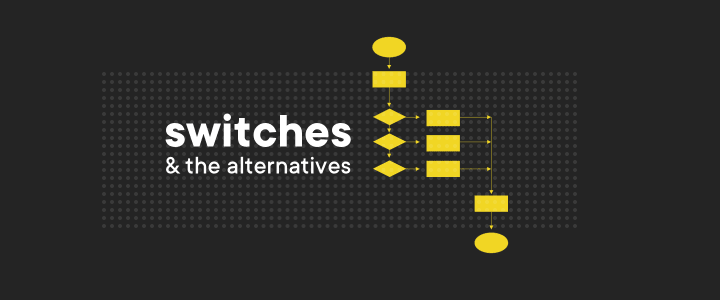 A short tale about switches and the alternatives in JavaScript